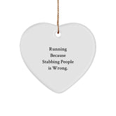 Funny Running Gifts for Men - White Heart Ornament with 'Running Because Stabbing People Is Wrong.' - Christmas Unique Running Accessories - Image 1